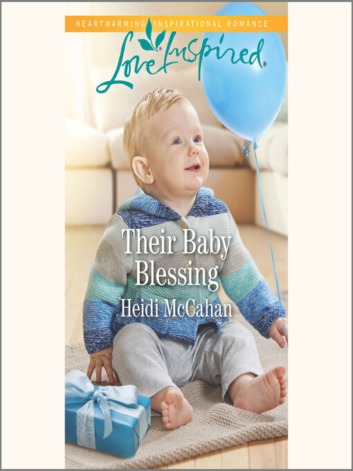 Title details for Their Baby Blessing by Heidi McCahan - Available